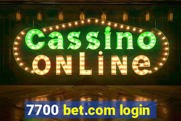 7700 bet.com login